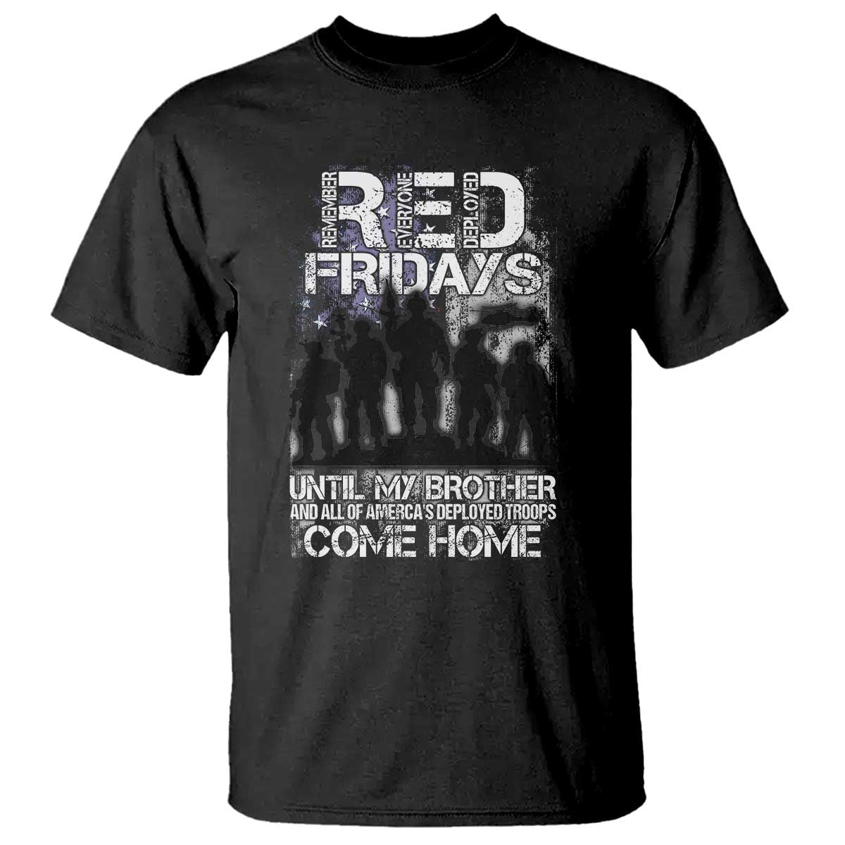 red-fridays-t-shirt-until-my-brother-and-all-of-americas-deployed-troops-come-home-military