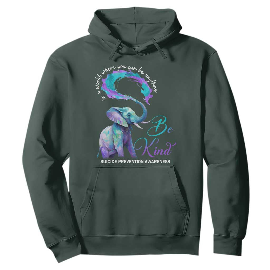 Suicide Prevention Support Hoodie In A World Where You Can Be Anything Be Kind Elephant