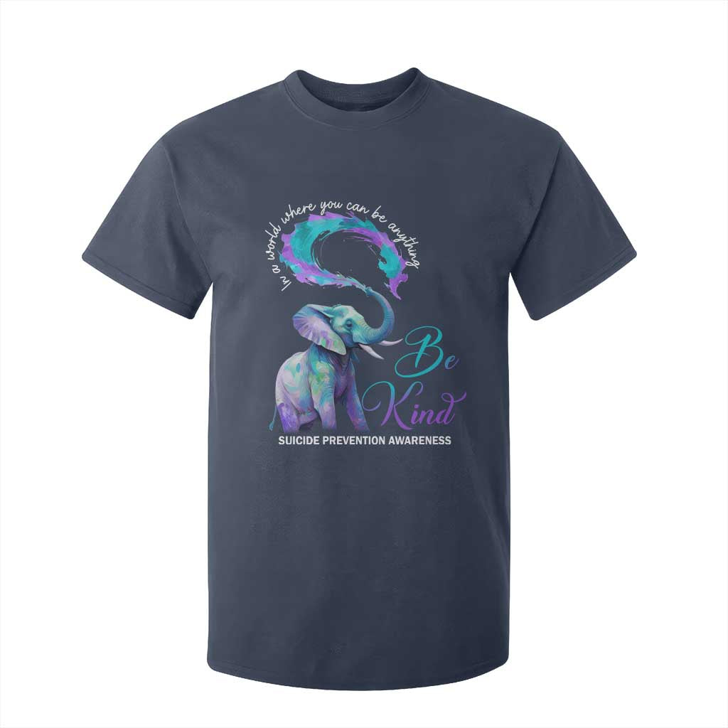 Suicide Prevention Support T Shirt For Kid In A World Where You Can Be Anything Be Kind Elephant