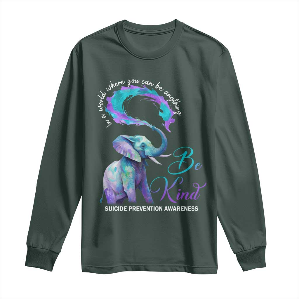Suicide Prevention Support Long Sleeve Shirt In A World Where You Can Be Anything Be Kind Elephant