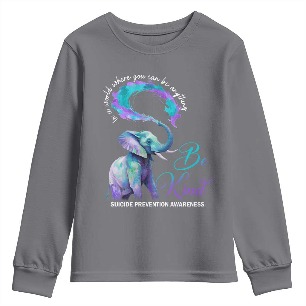 Suicide Prevention Support Youth Sweatshirt In A World Where You Can Be Anything Be Kind Elephant