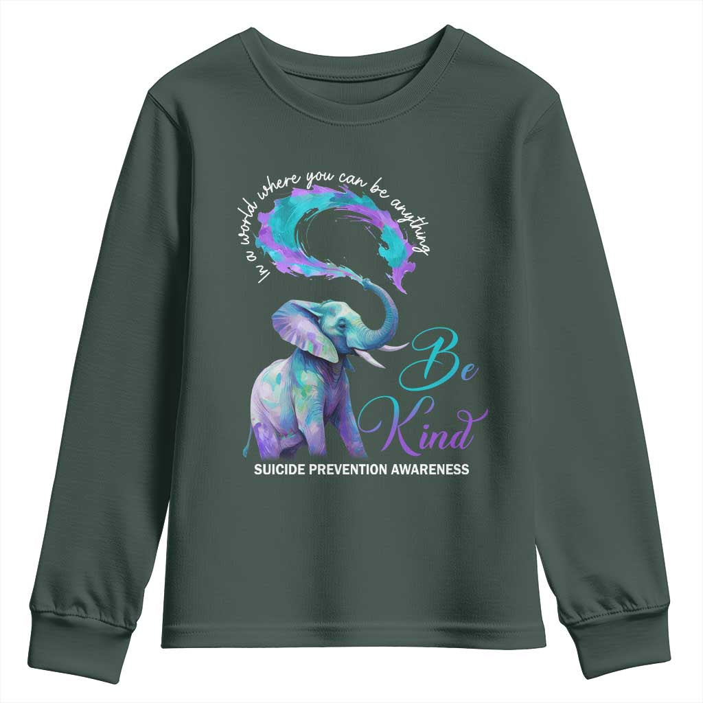 Suicide Prevention Support Youth Sweatshirt In A World Where You Can Be Anything Be Kind Elephant