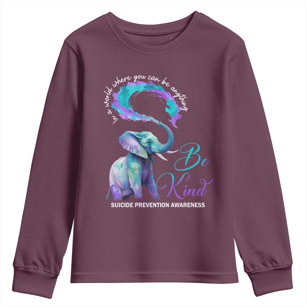 Suicide Prevention Support Youth Sweatshirt In A World Where You Can Be Anything Be Kind Elephant