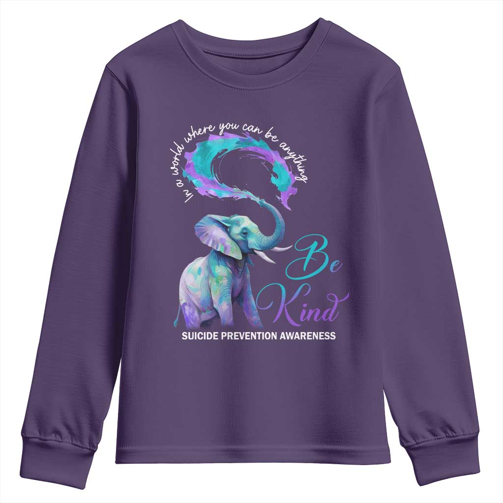 Suicide Prevention Support Youth Sweatshirt In A World Where You Can Be Anything Be Kind Elephant