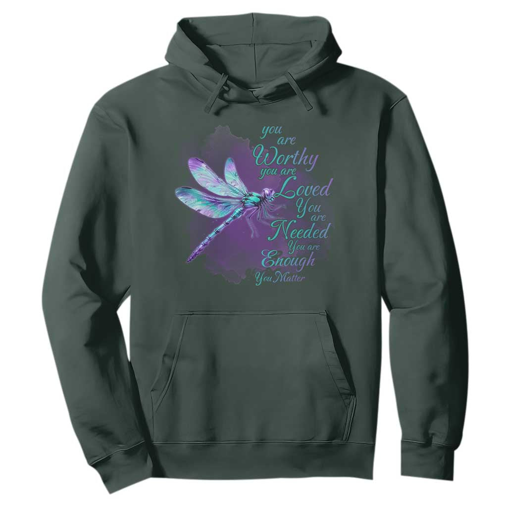Suicide Prevention Support Hoodie You Are Worthy Loved Needed Enough Dragonfly