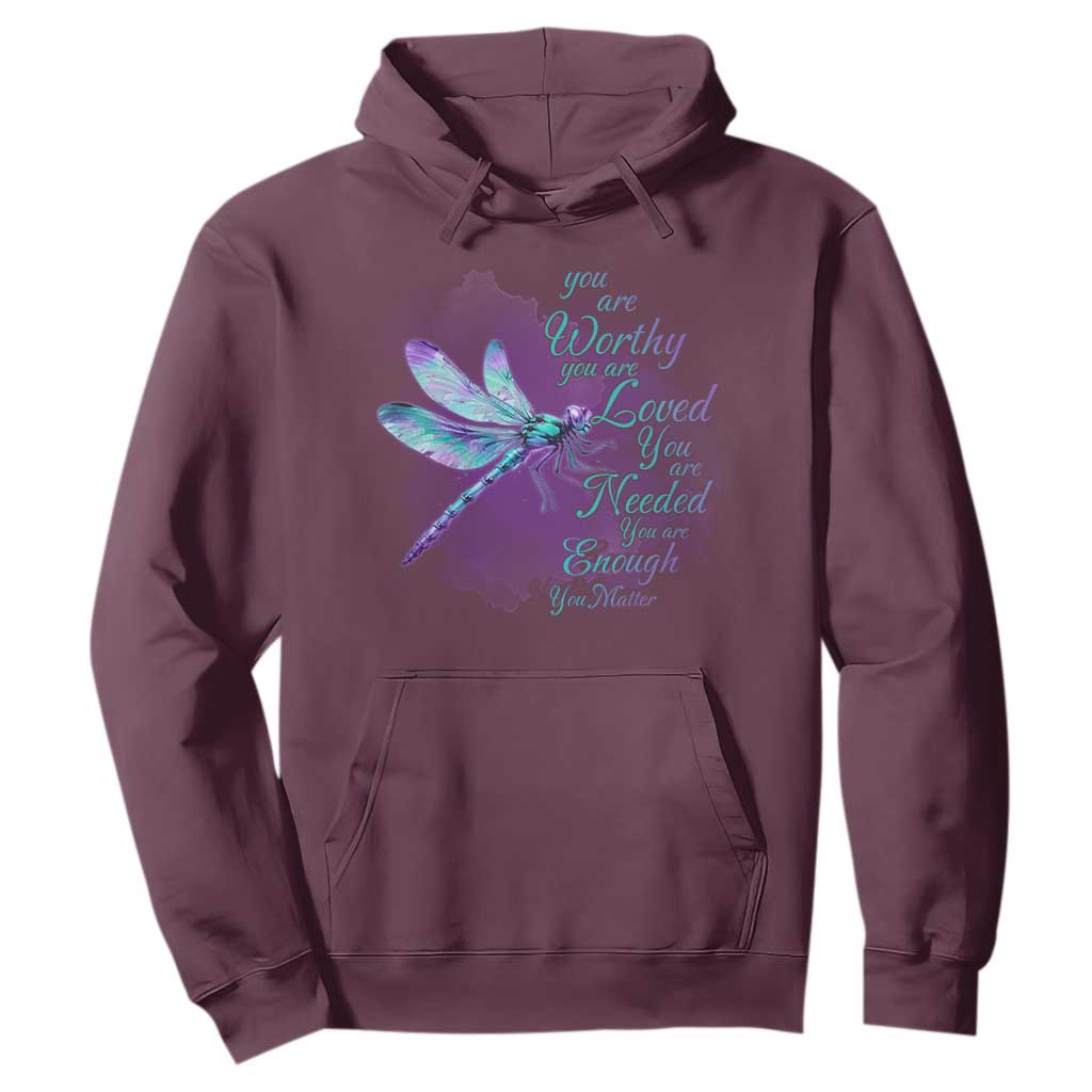 Suicide Prevention Support Hoodie You Are Worthy Loved Needed Enough Dragonfly