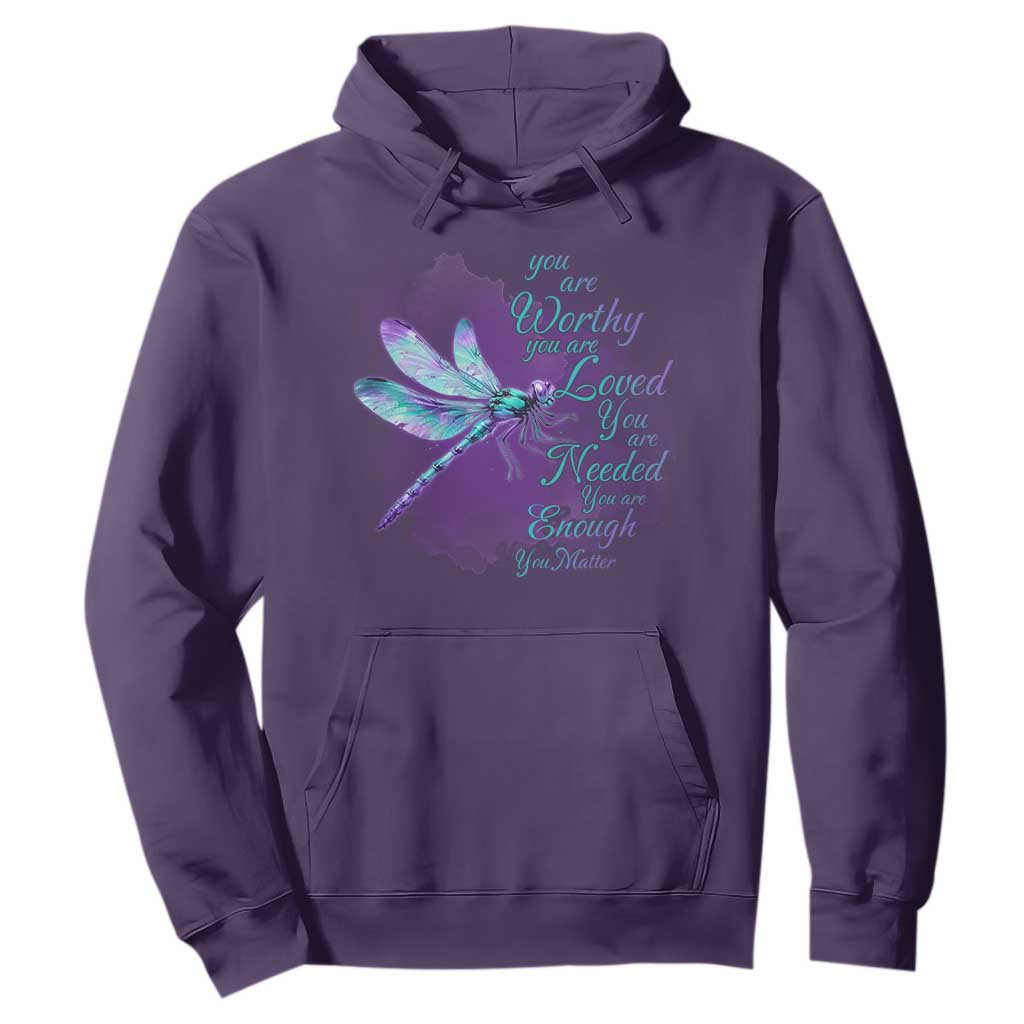 Suicide Prevention Support Hoodie You Are Worthy Loved Needed Enough Dragonfly