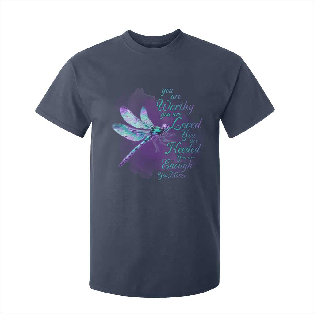 Suicide Prevention Support T Shirt For Kid You Are Worthy Loved Needed Enough Dragonfly