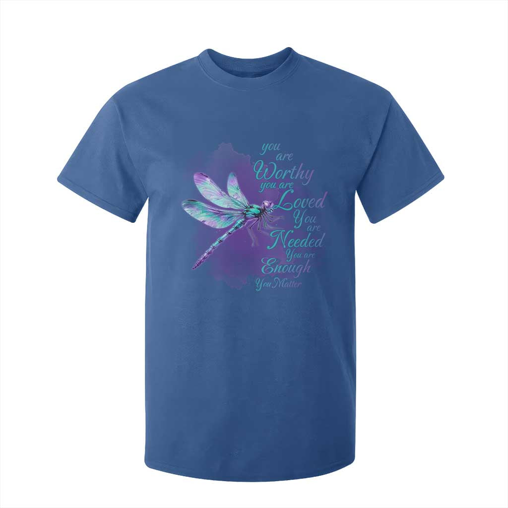 Suicide Prevention Support T Shirt For Kid You Are Worthy Loved Needed Enough Dragonfly