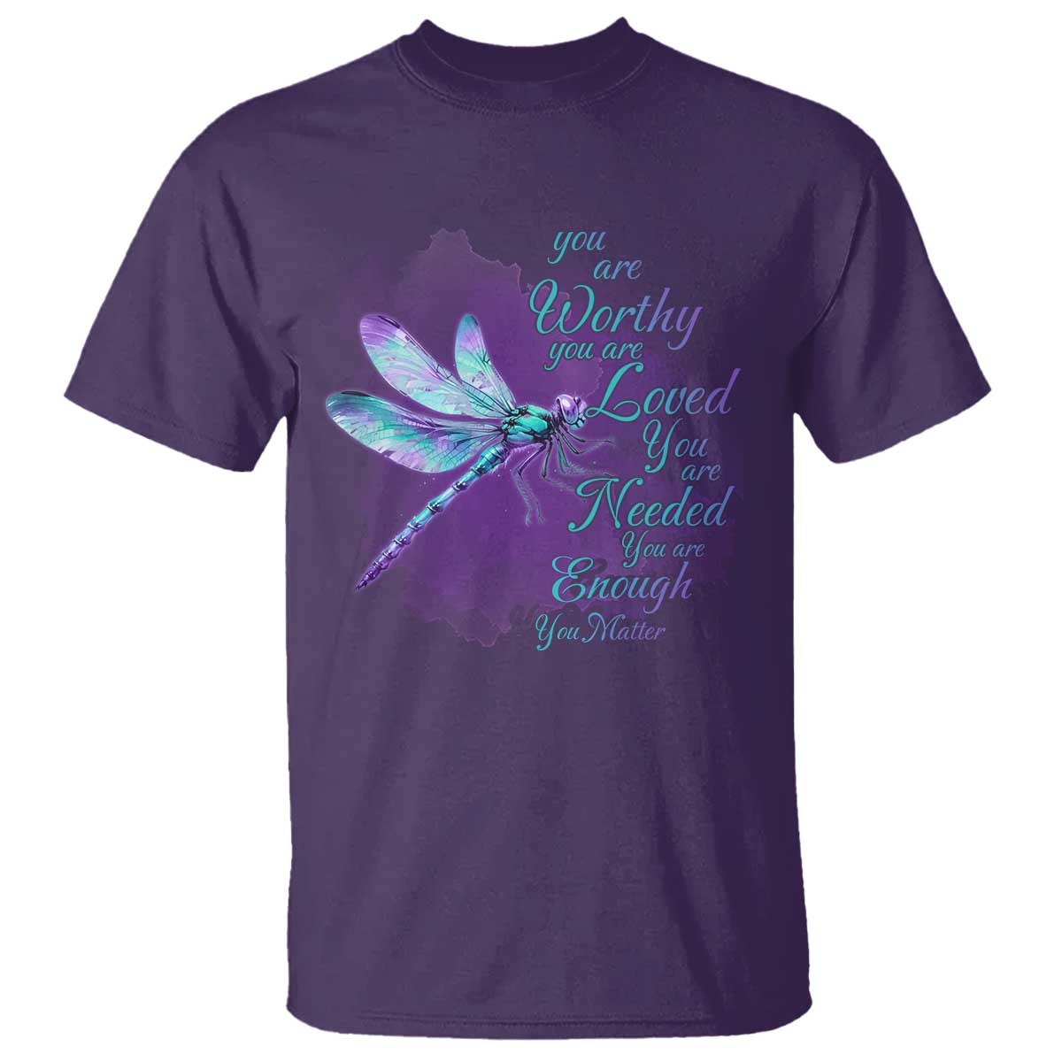Suicide Prevention Support T Shirt You Are Worthy Loved Needed Enough Dragonfly