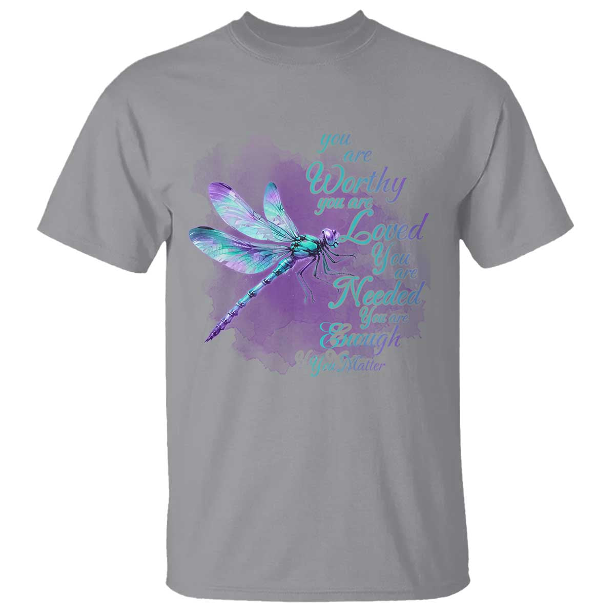 Suicide Prevention Support T Shirt You Are Worthy Loved Needed Enough Dragonfly