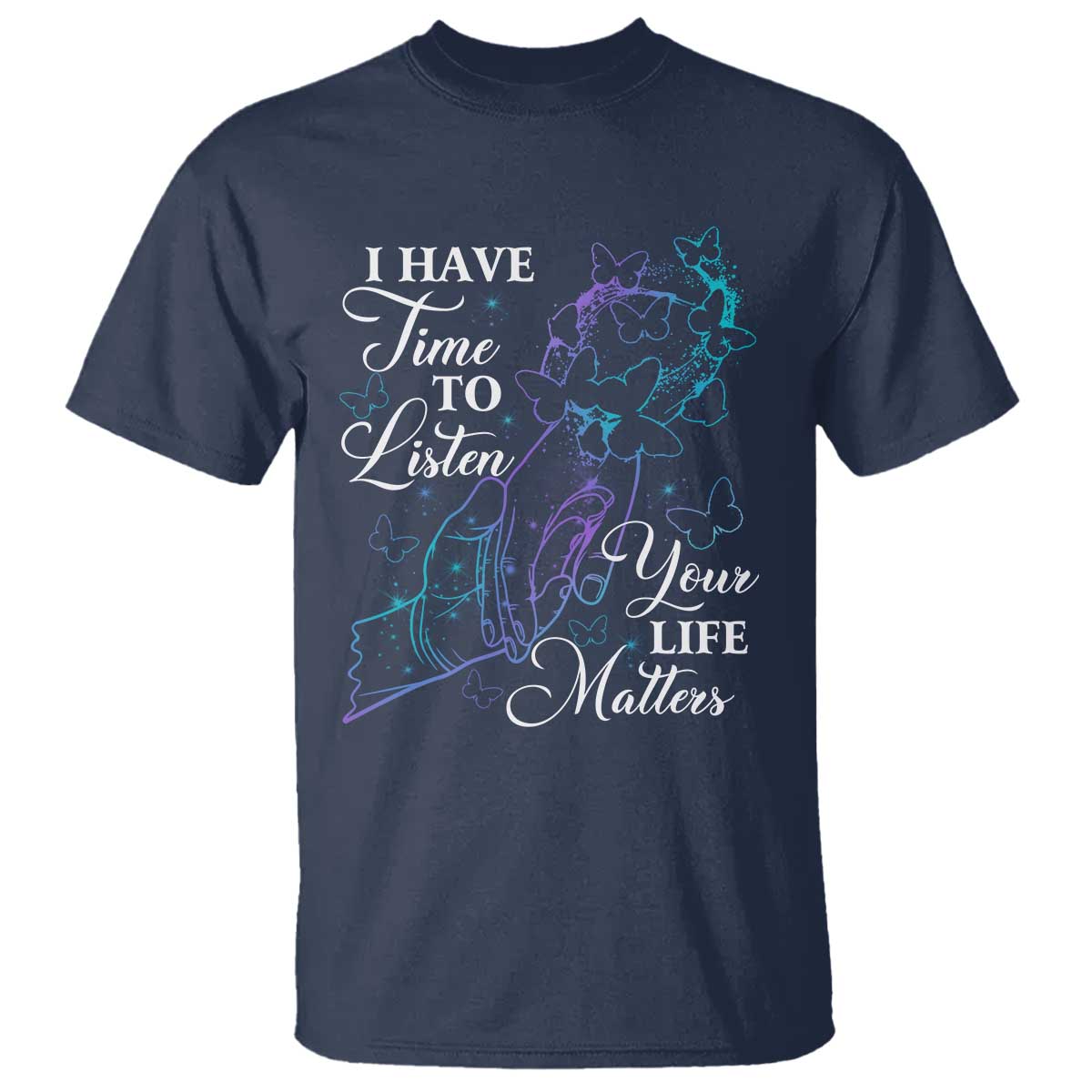 suicide-prevention-awareness-t-shirt-i-have-time-to-listen-your-life-matters-butterfly-holding-hand