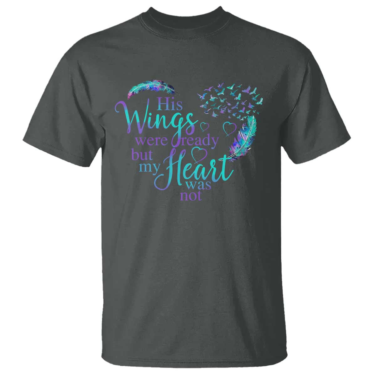 suicide-prevention-awareness-t-shirt-his-wings-were-ready-but-my-heart-was-not-feathers