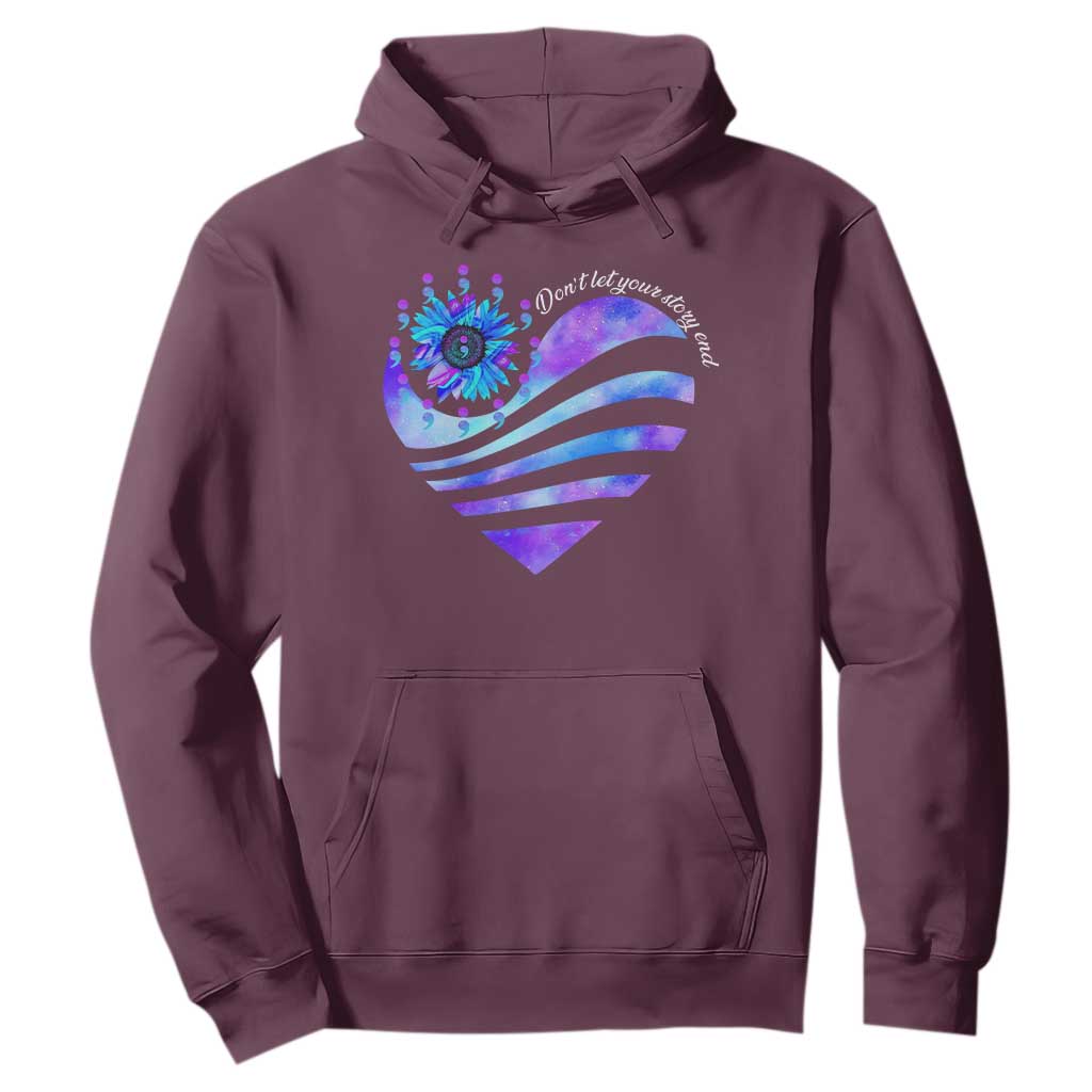 Suicide Prevention Support Hoodie Don't Let Your Story End Heart Semicolon Sunflower