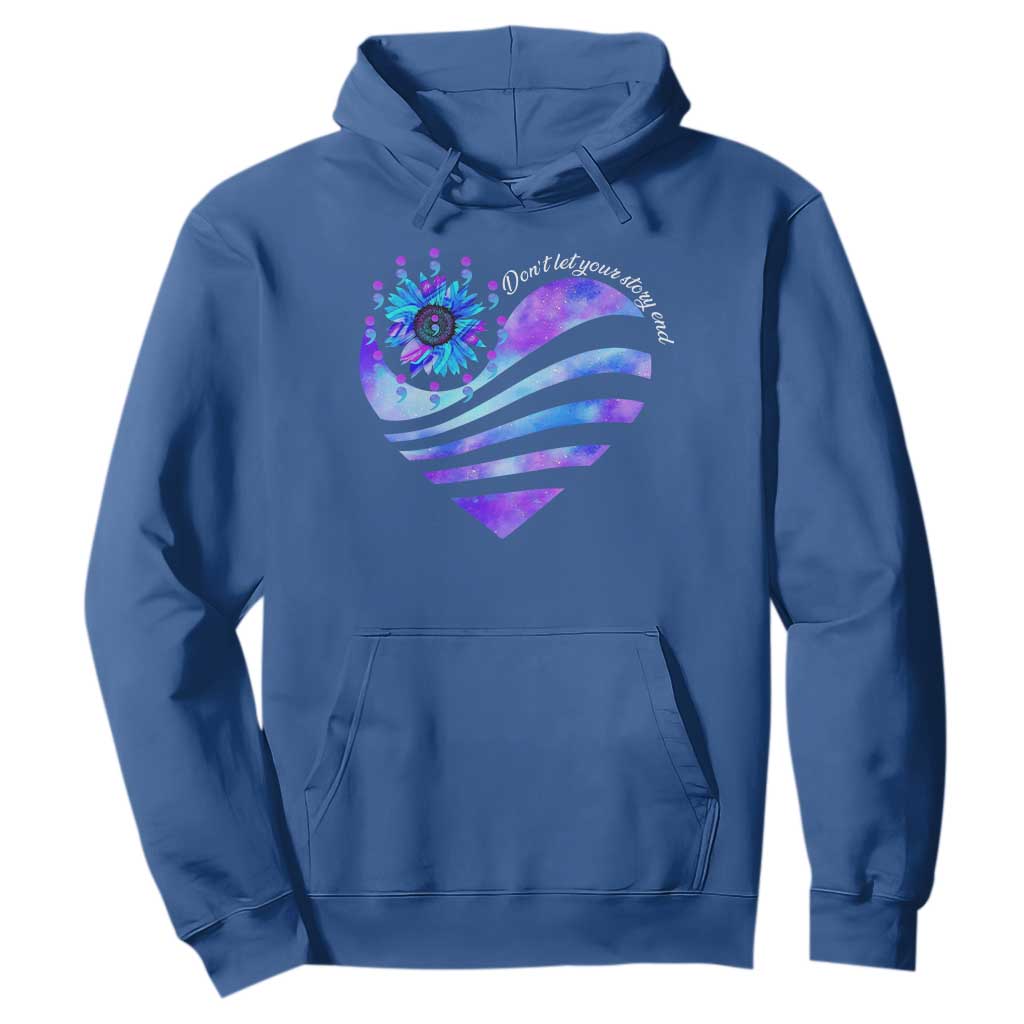 Suicide Prevention Support Hoodie Don't Let Your Story End Heart Semicolon Sunflower