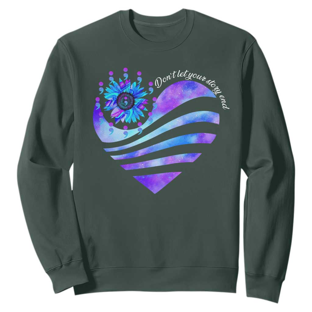 Suicide Prevention Support Sweatshirt Don't Let Your Story End Heart Semicolon Sunflower