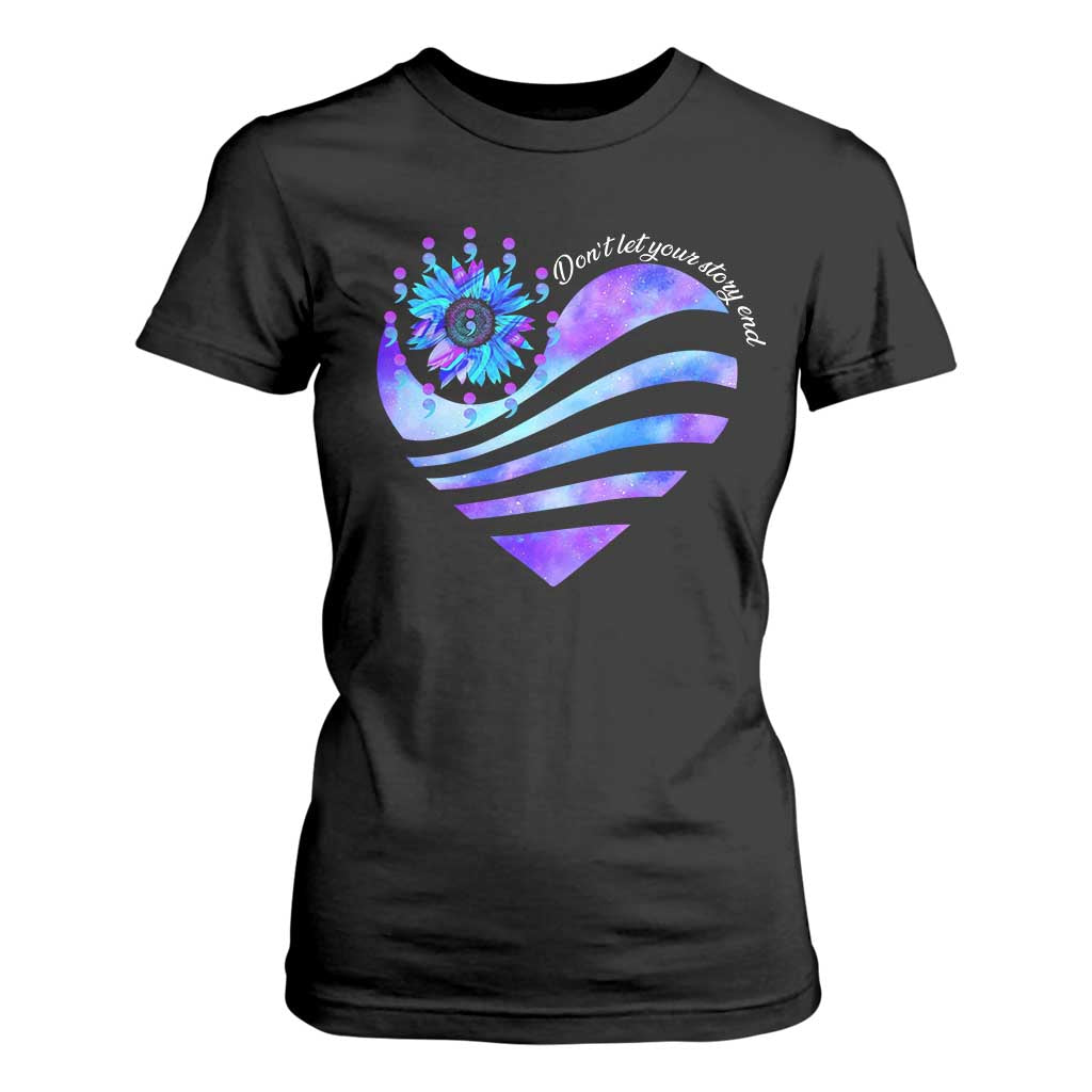Suicide Prevention Support T Shirt For Women Don't Let Your Story End Heart Semicolon Sunflower