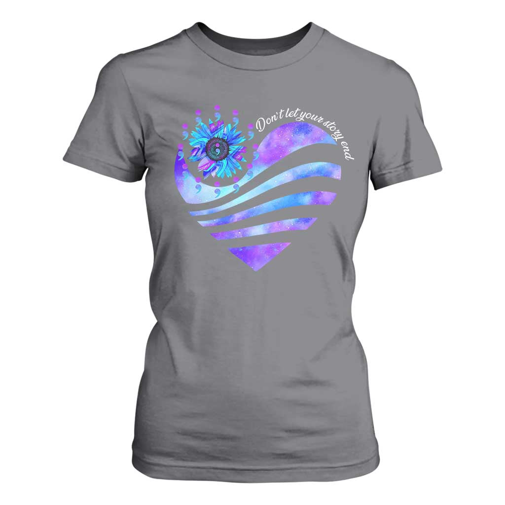 Suicide Prevention Support T Shirt For Women Don't Let Your Story End Heart Semicolon Sunflower