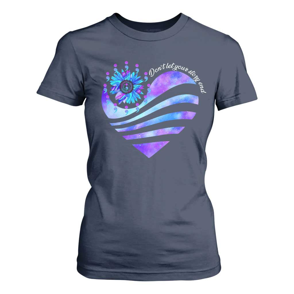 Suicide Prevention Support T Shirt For Women Don't Let Your Story End Heart Semicolon Sunflower