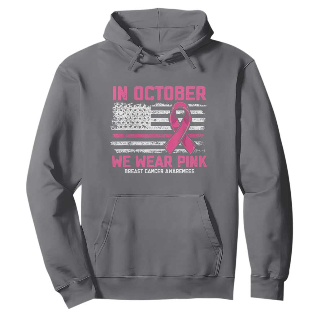 Breast Support Awareness In October We Wear Pink Hoodie Distressed American Flag