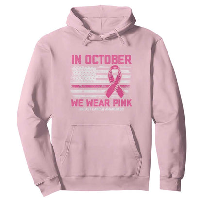 Breast Support Awareness In October We Wear Pink Hoodie Distressed American Flag
