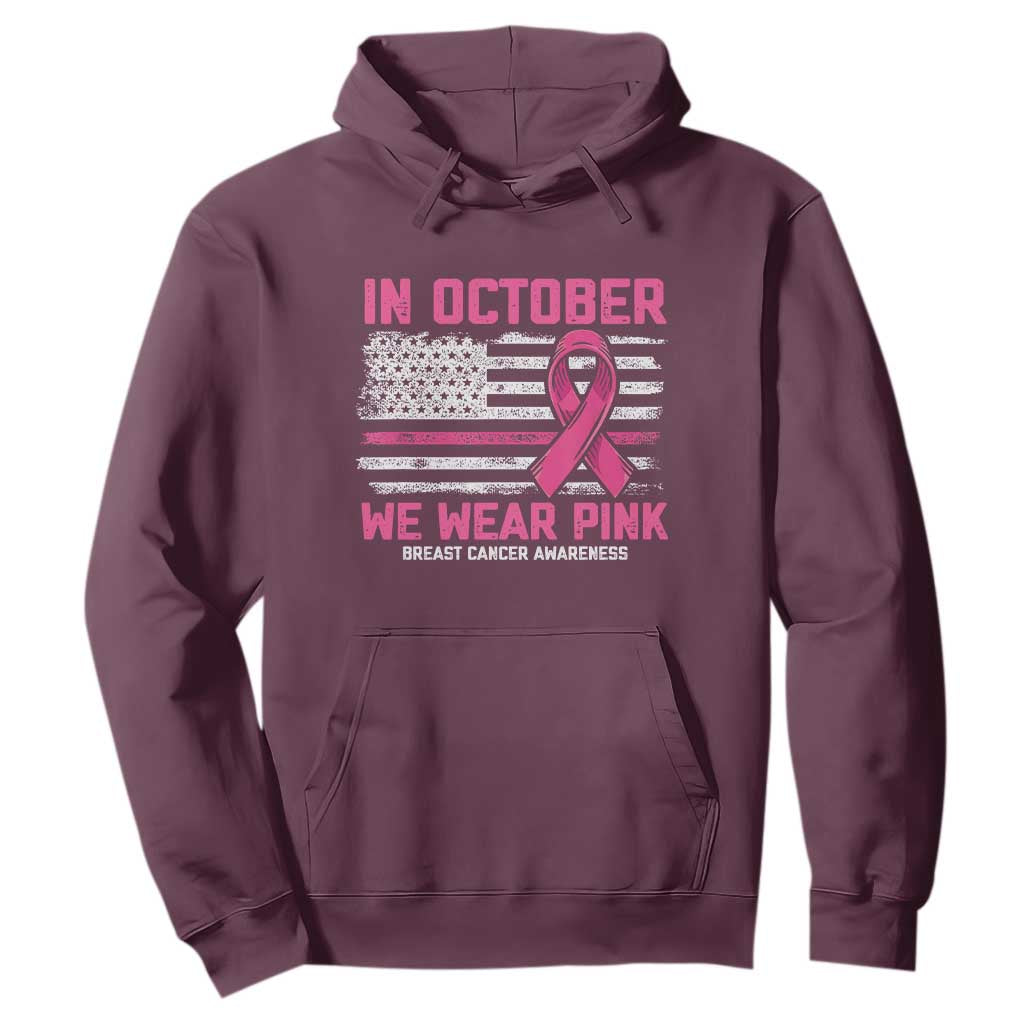 Breast Support Awareness In October We Wear Pink Hoodie Distressed American Flag
