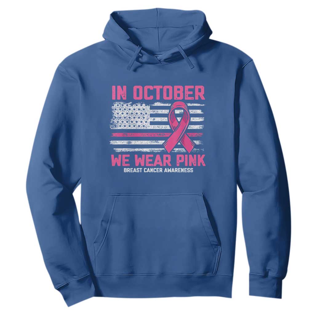 Breast Support Awareness In October We Wear Pink Hoodie Distressed American Flag