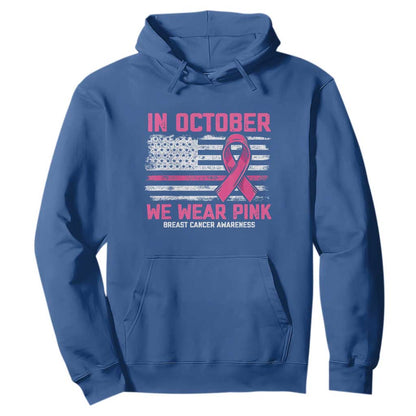 Breast Support Awareness In October We Wear Pink Hoodie Distressed American Flag