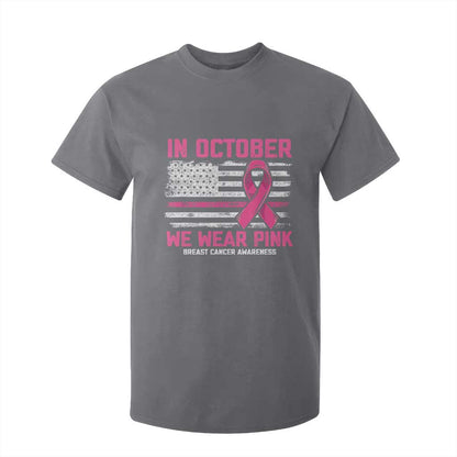 Breast Support Awareness In October We Wear Pink T Shirt For Kid Distressed American Flag