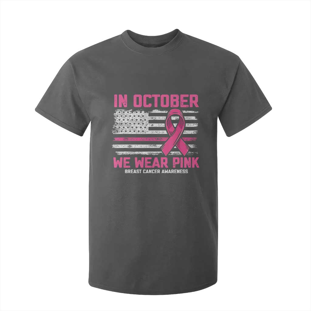 Breast Support Awareness In October We Wear Pink T Shirt For Kid Distressed American Flag