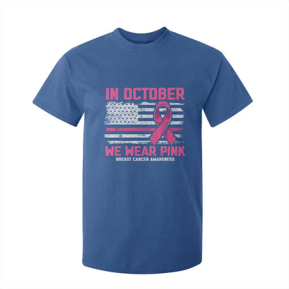 Breast Support Awareness In October We Wear Pink T Shirt For Kid Distressed American Flag