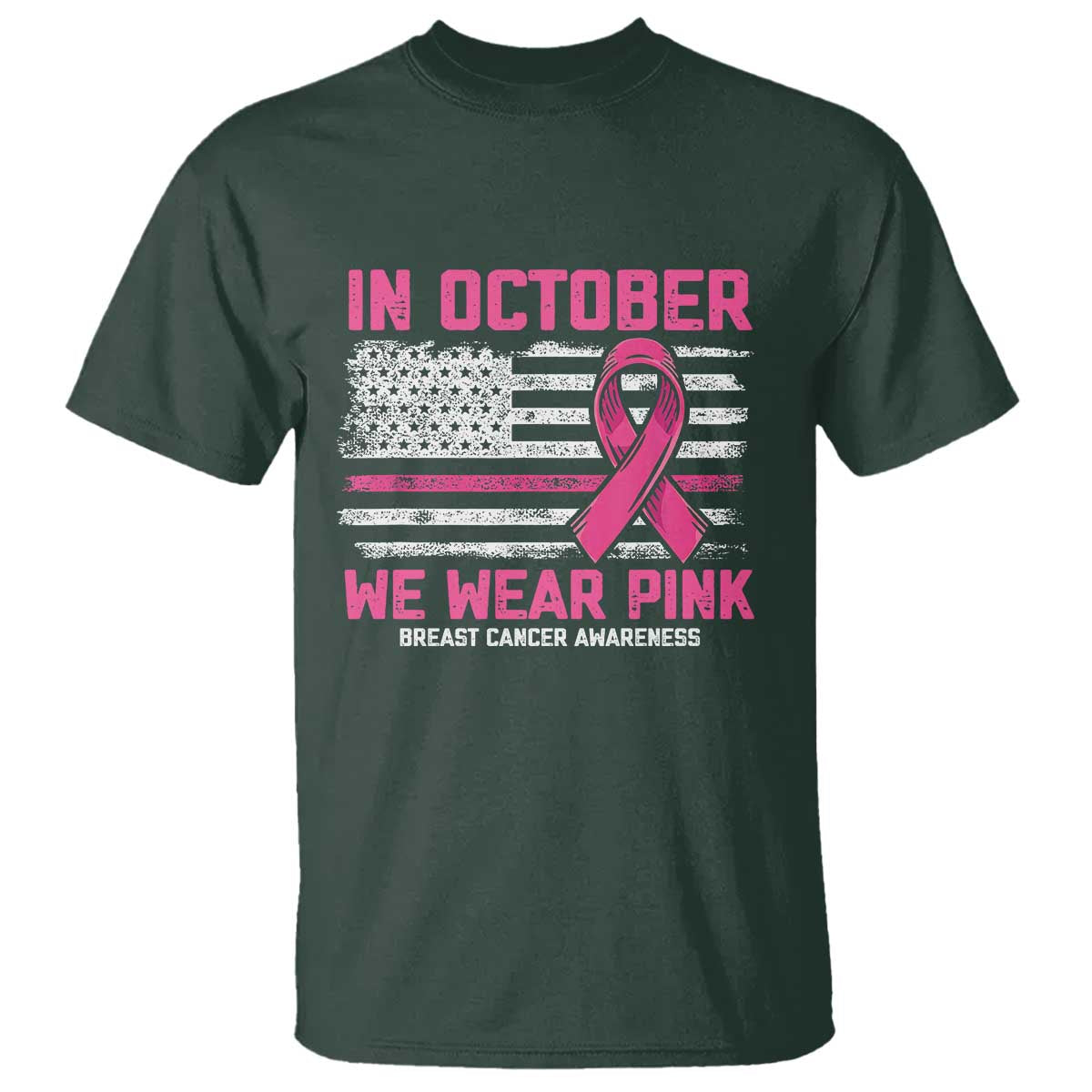 Breast Support Awareness In October We Wear Pink T Shirt Distressed American Flag