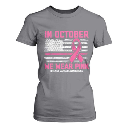 Breast Support Awareness In October We Wear Pink T Shirt For Women Distressed American Flag