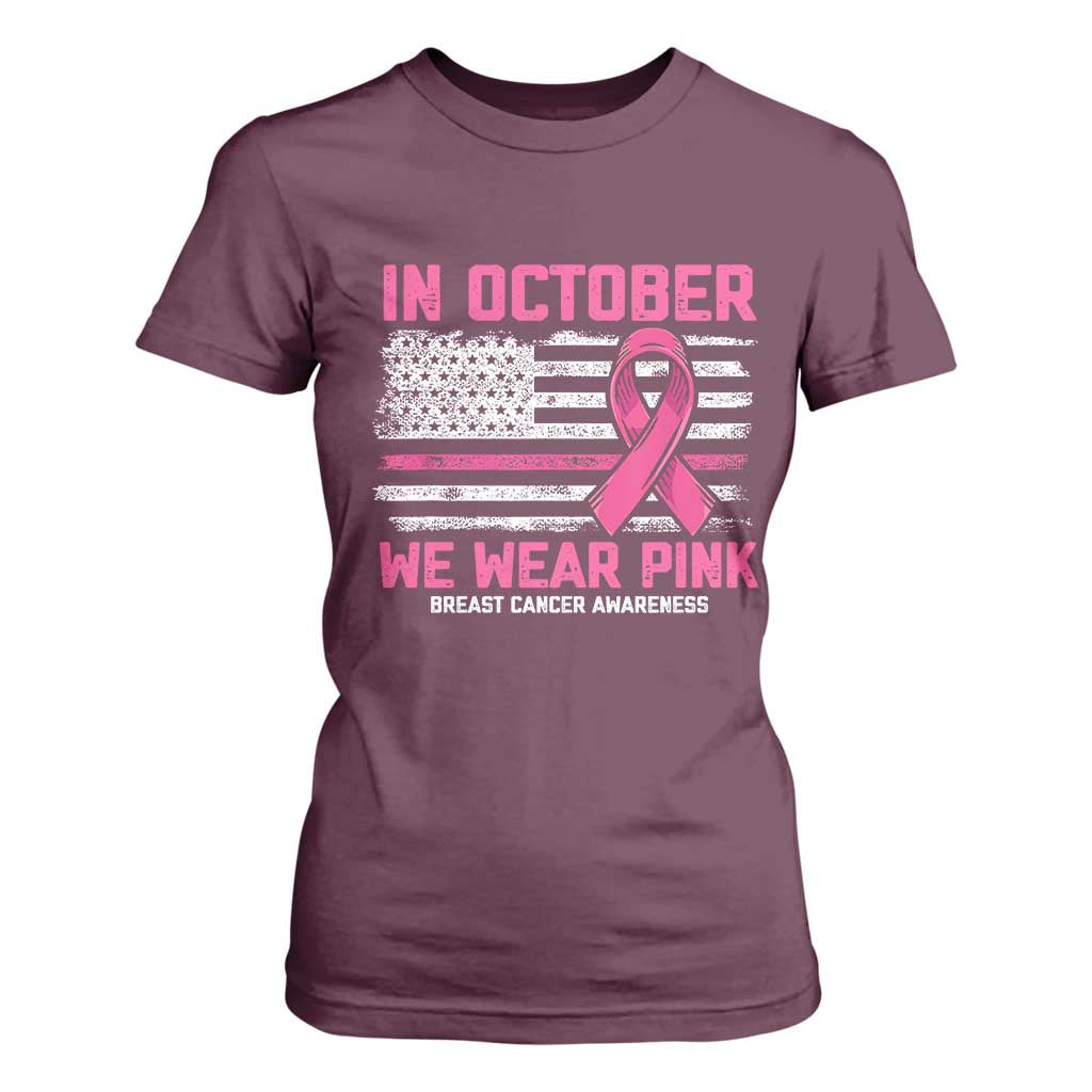 Breast Support Awareness In October We Wear Pink T Shirt For Women Distressed American Flag