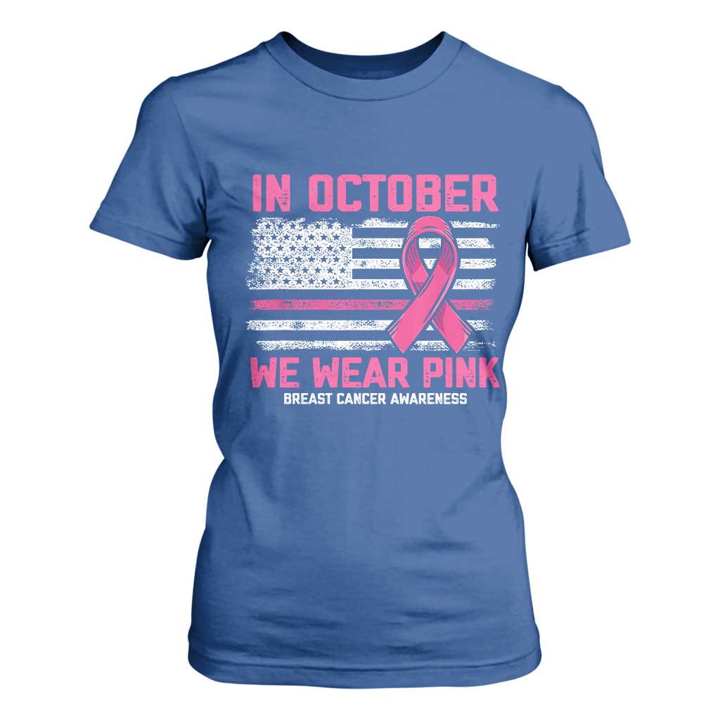Breast Support Awareness In October We Wear Pink T Shirt For Women Distressed American Flag