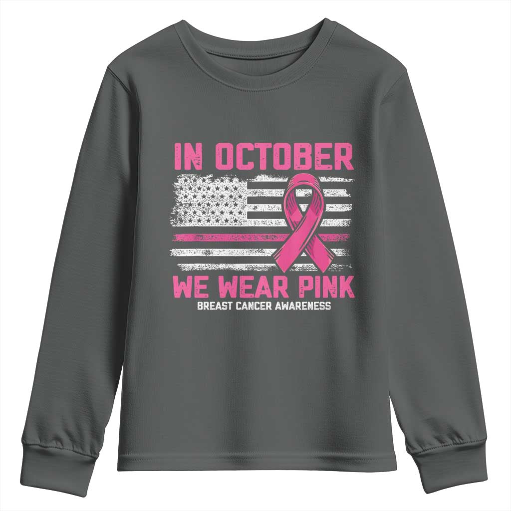 Breast Support Awareness In October We Wear Pink Youth Sweatshirt Distressed American Flag