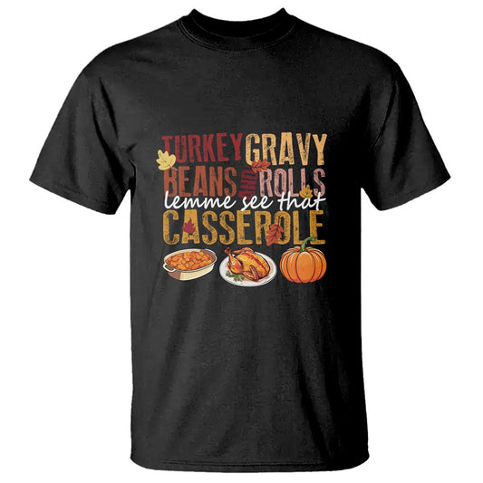 thanksgiving-t-shirt-turkey-gravy-beans-and-rolls-lemme-see-that-casserole-foods