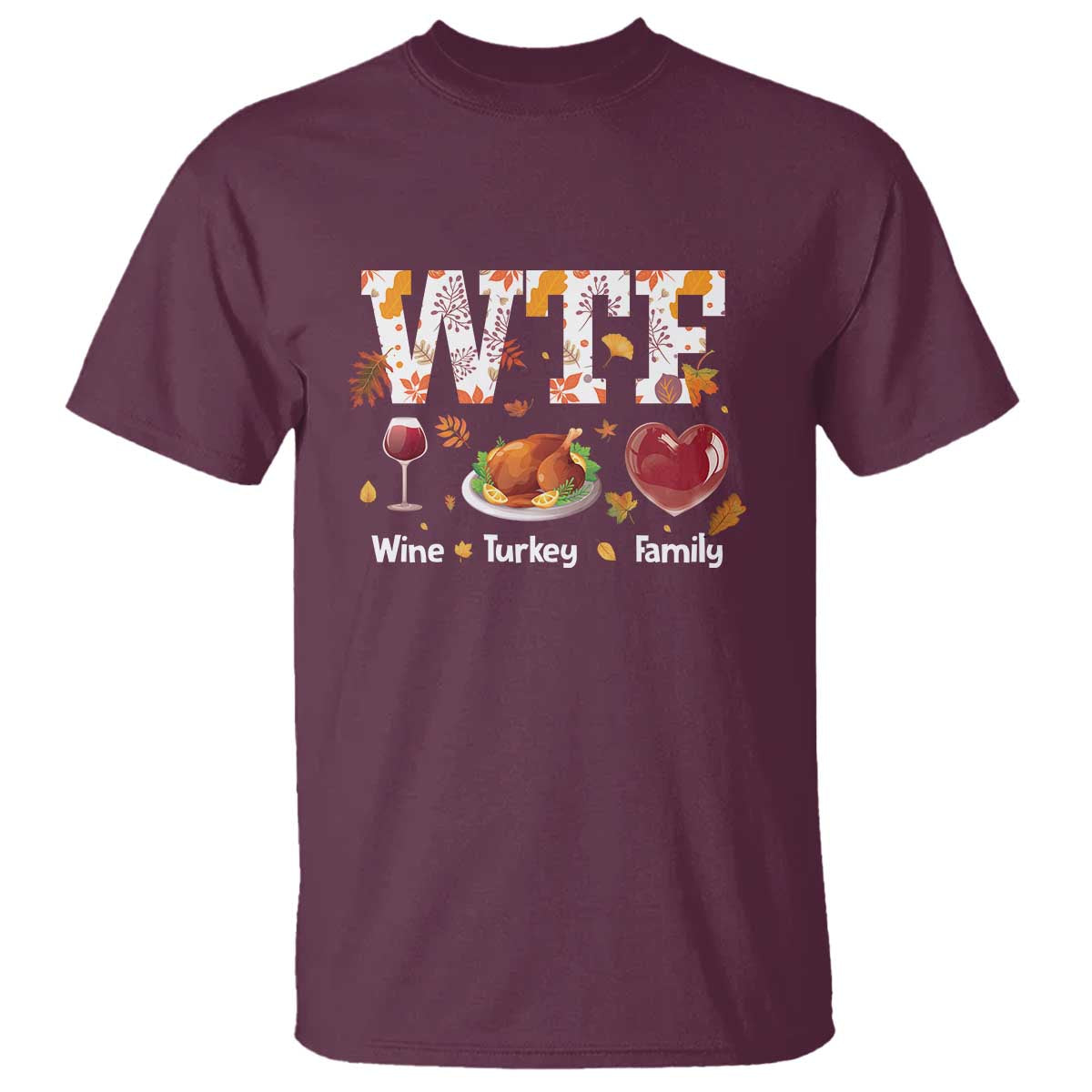 thanksgiving-t-shirt-wtf-wine-turkey-family-autumn-season-leaves