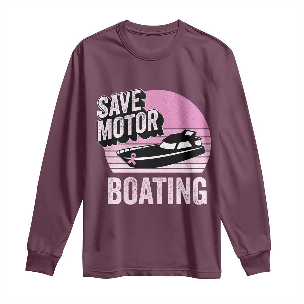 Funny Save Motor Boating Long Sleeve Shirt Breast Cancer Pink Ribbon