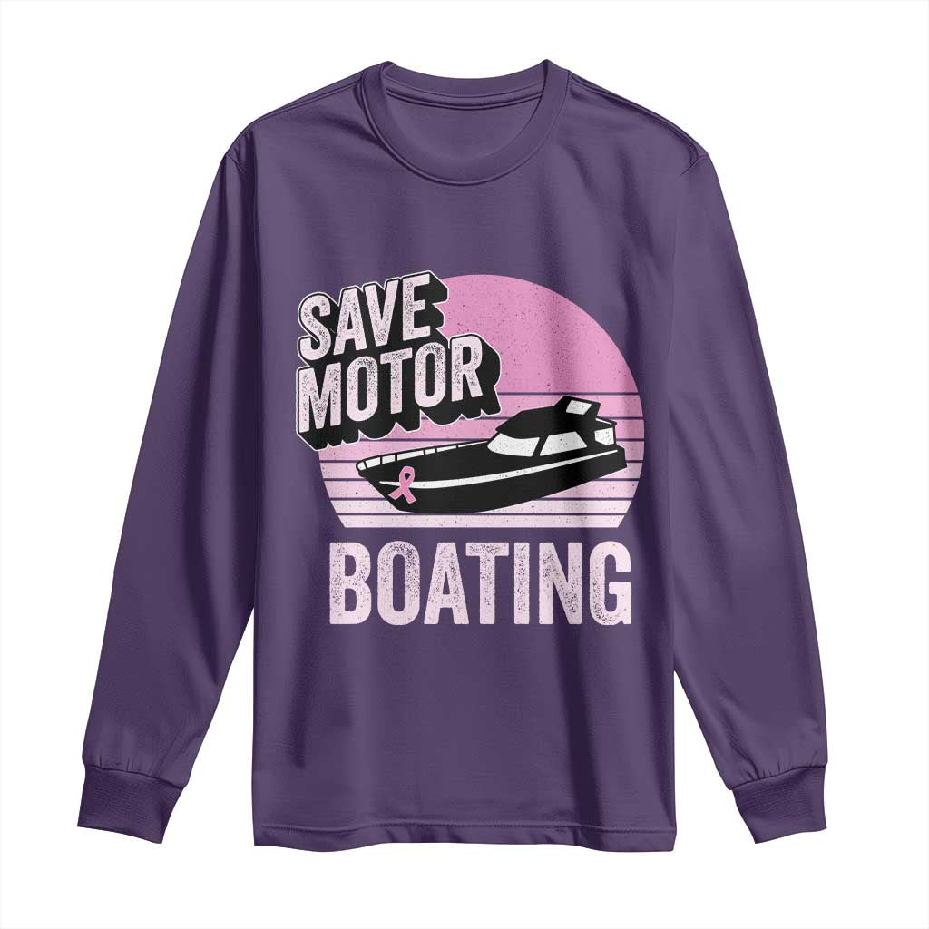 Funny Save Motor Boating Long Sleeve Shirt Breast Cancer Pink Ribbon
