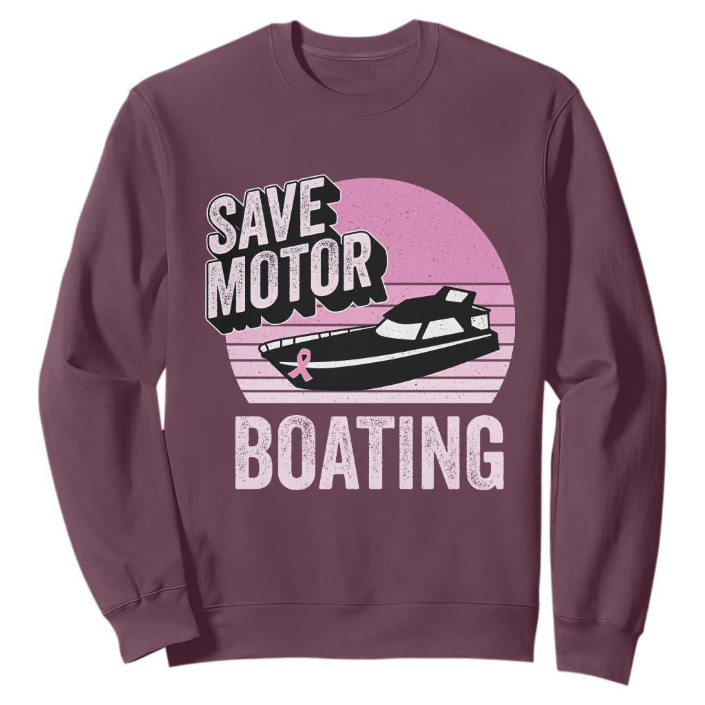 Funny Save Motor Boating Sweatshirt Breast Cancer Pink Ribbon
