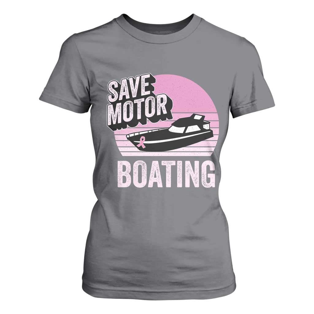 Funny Save Motor Boating T Shirt For Women Breast Cancer Pink Ribbon