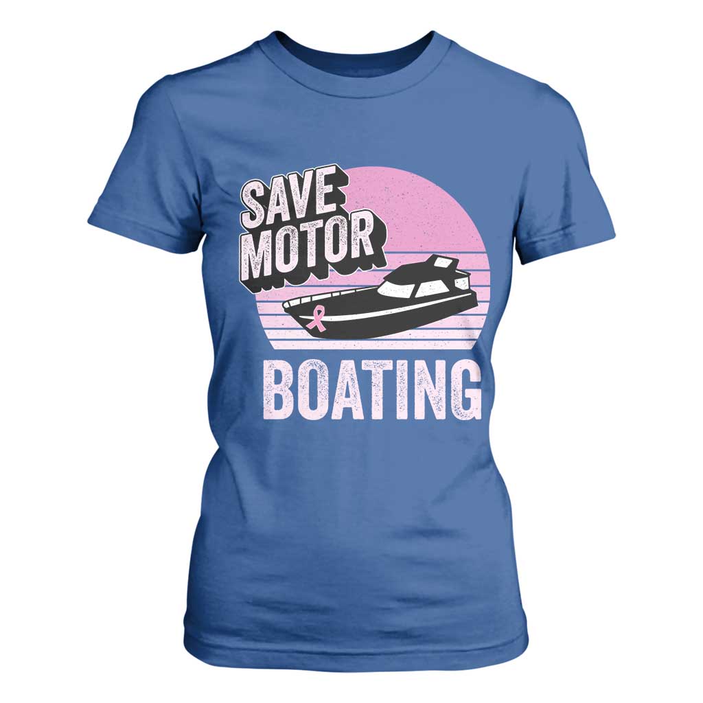 Funny Save Motor Boating T Shirt For Women Breast Cancer Pink Ribbon