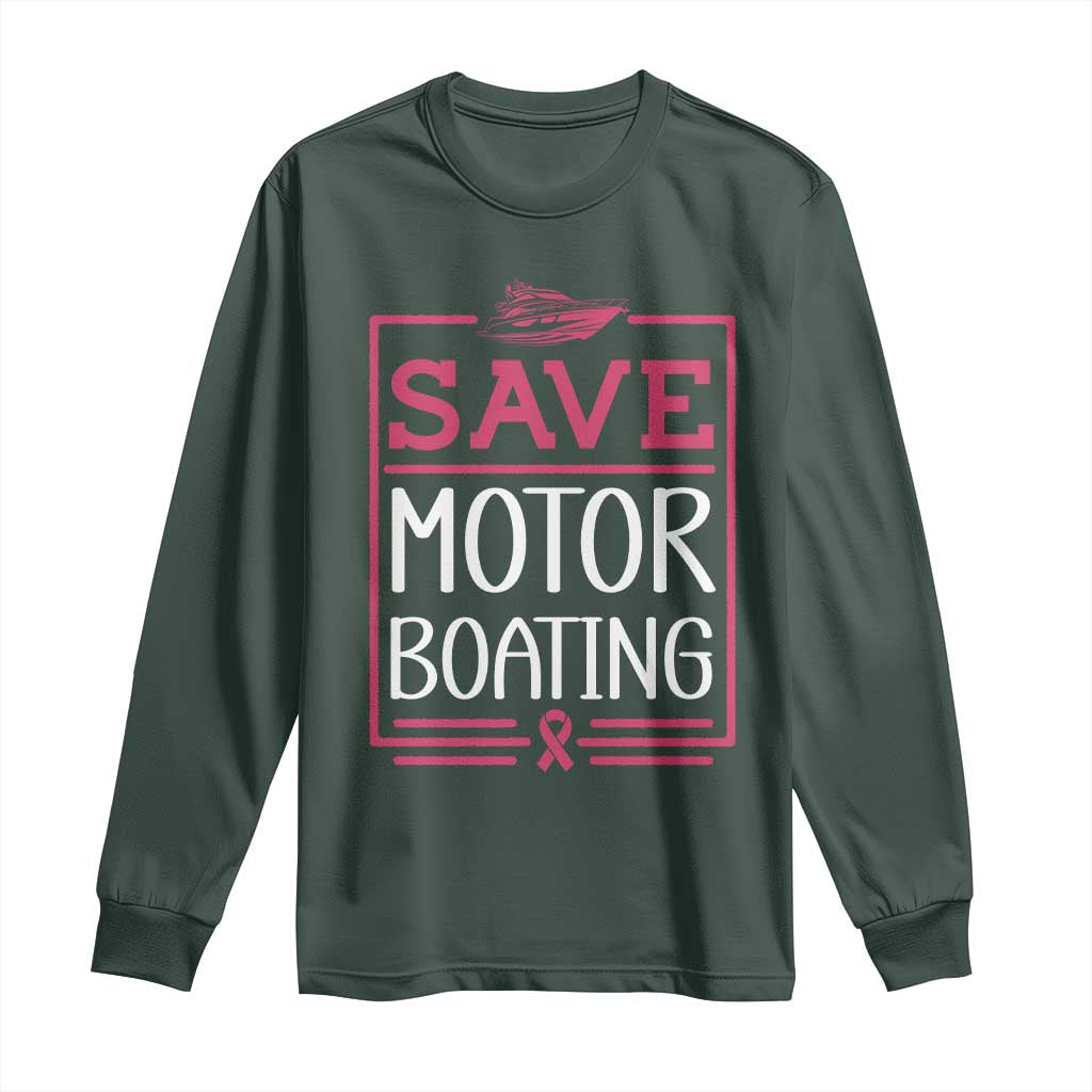Funny Save Motor Boating Long Sleeve Shirt Beat Breast Cancer Pink Ribbon