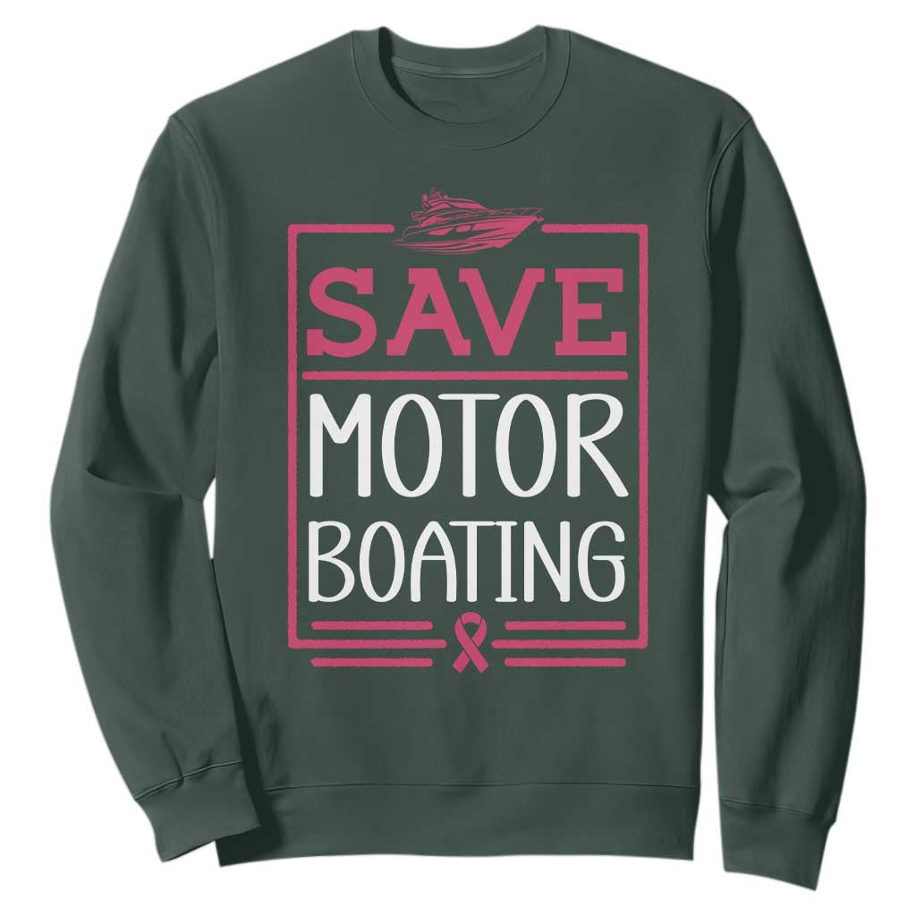 Funny Save Motor Boating Sweatshirt Beat Breast Cancer Pink Ribbon