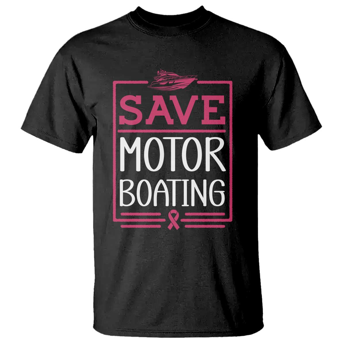 Funny Save Motor Boating T Shirt Beat Breast Cancer Pink Ribbon