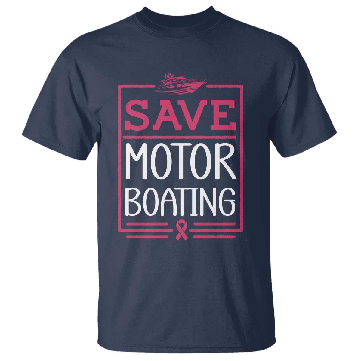 Funny Save Motor Boating T Shirt Beat Breast Cancer Pink Ribbon