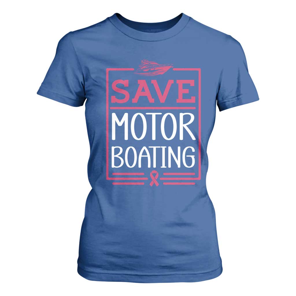 Funny Save Motor Boating T Shirt For Women Beat Breast Cancer Pink Ribbon