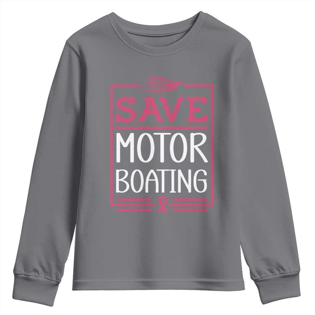 Funny Save Motor Boating Youth Sweatshirt Beat Breast Cancer Pink Ribbon