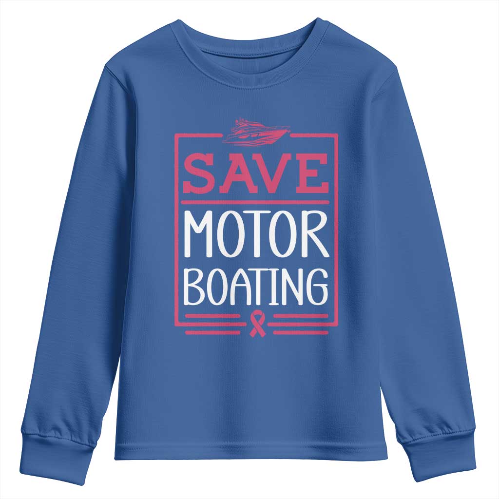 Funny Save Motor Boating Youth Sweatshirt Beat Breast Cancer Pink Ribbon